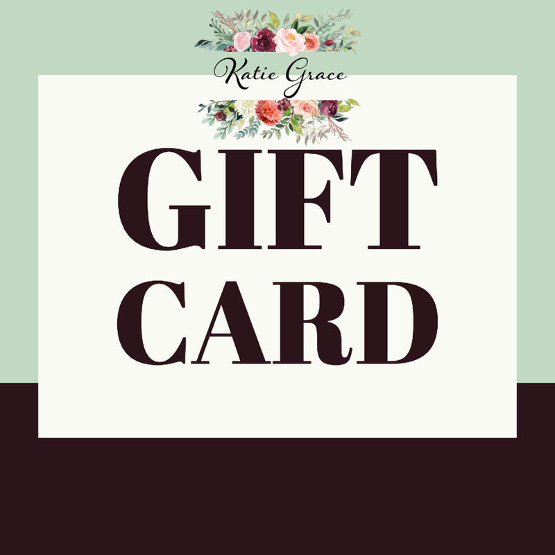 Gift Card - The Katie Grace Boutique